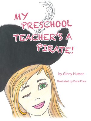 cover image of My Preschool Teachers a Pirate!